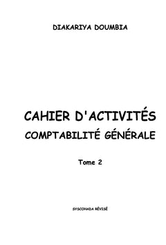 Cahier d'activités en comptabilité générale - Tome 2