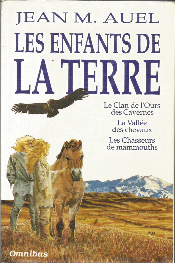 Le clan de l'ours des cavernes ; La vallée des chevaux ; Les chasseurs de mammouths