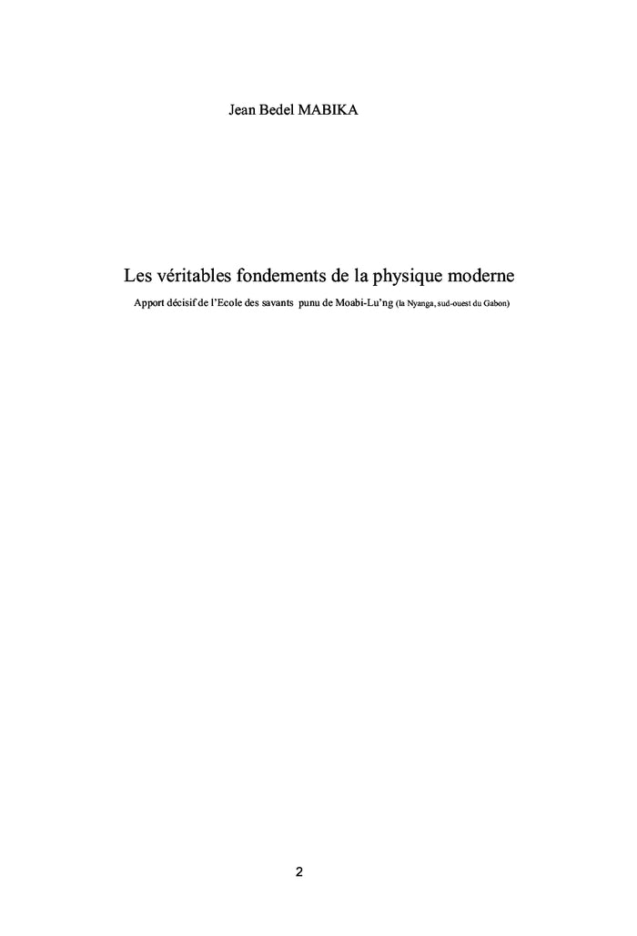 Les véritables fondements de la physique moderne