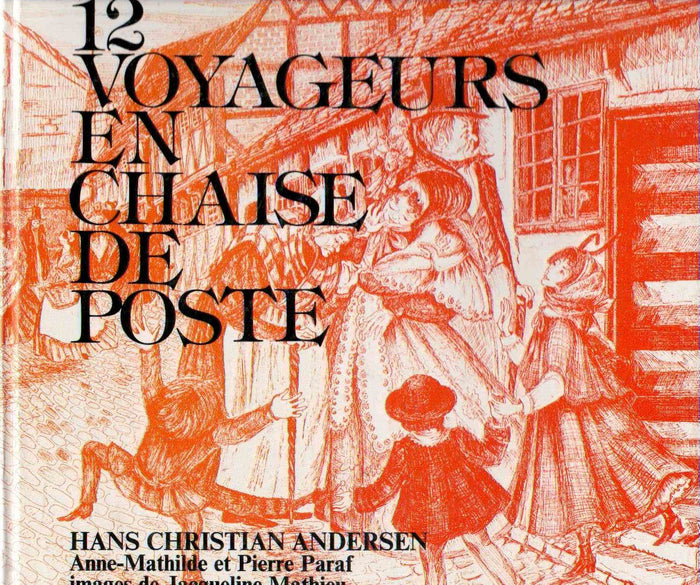 Douze voyageurs en chaise de poste