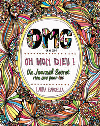 OMG Oh mon dieu ! - Un journal secret rien que pour toi