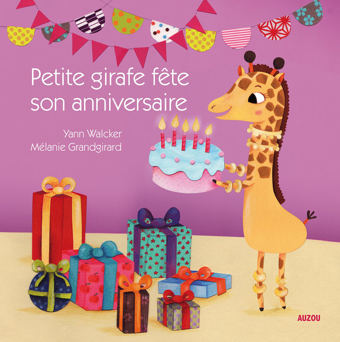 Petite girafe fête son anniversaire (Coll. Mes p'tits albums à toucher)