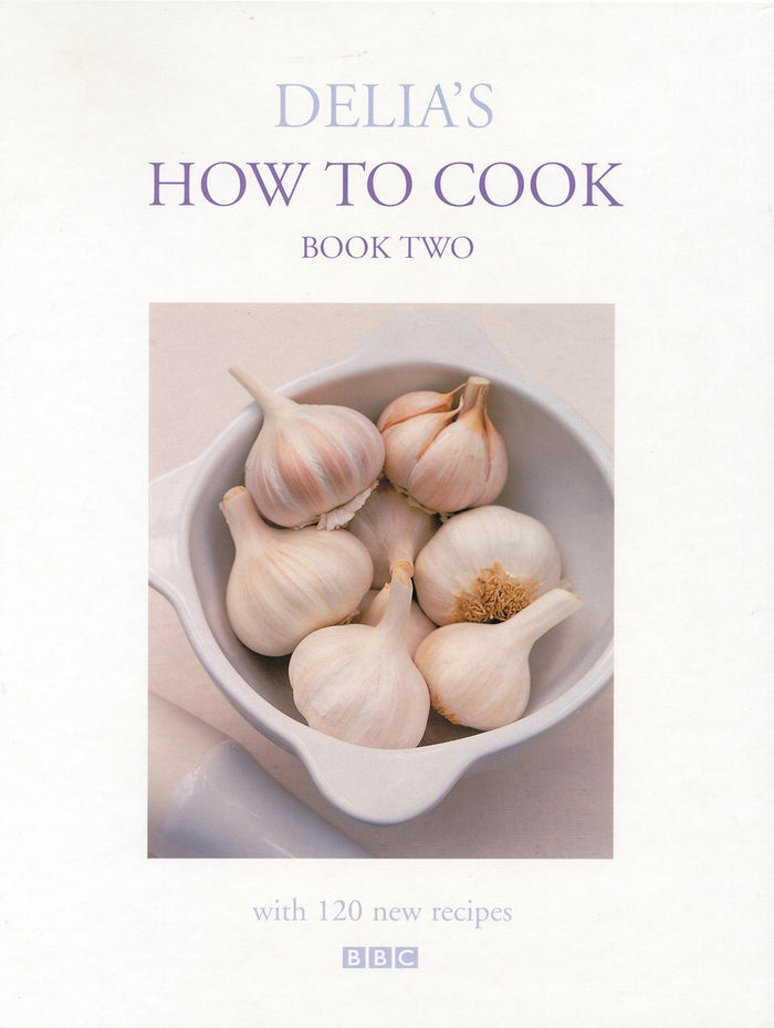 Delia's How To Cook: Book Two