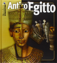 Antico Egitto. Ediz. illustrata
