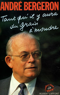 Tant qu'il y aura grain à moudre