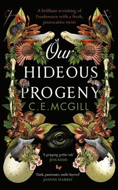 Our Hideous Progeny: A thrilling gothic adventure