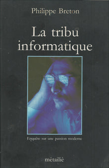 La tribu informatique