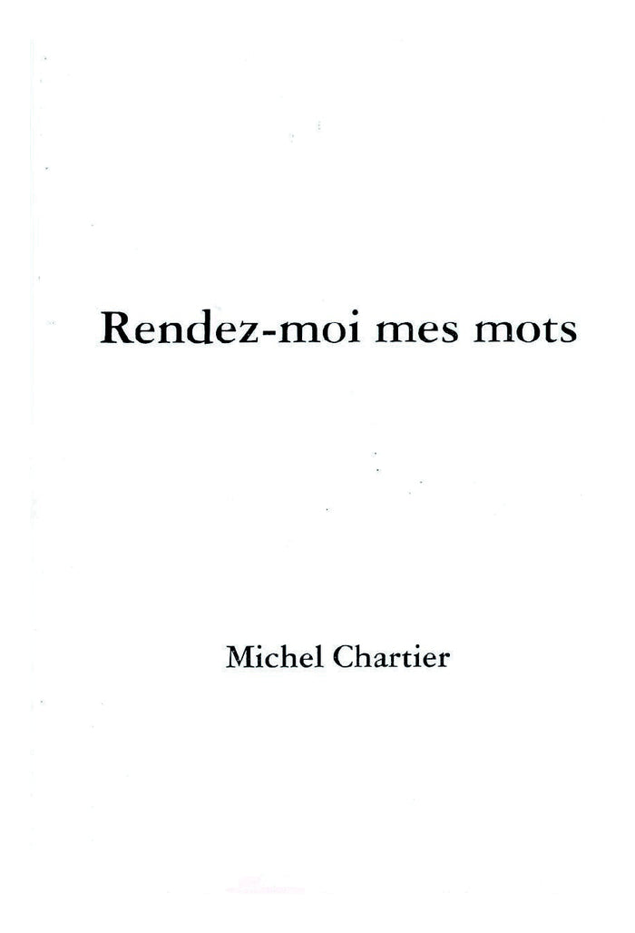 Rendez-moi mes mots