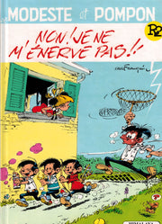 MODESTE N°2 .: NON, JE NE M'ENERVE PAS