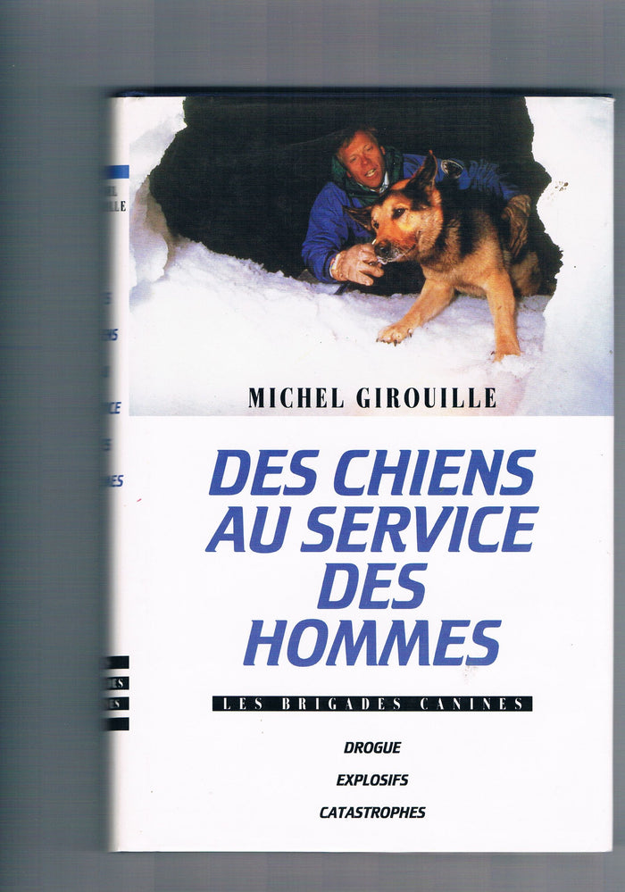 Des chiens au service des hommes