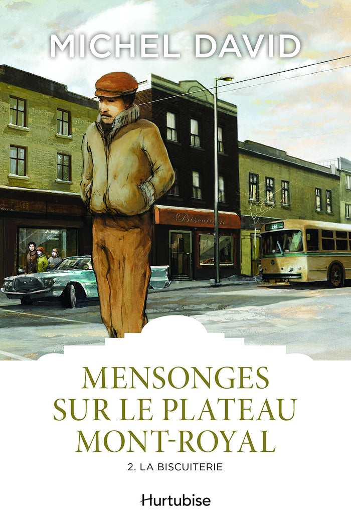 Mensonges sur le Plateau-Mont-Royal, tome 2 : La Biscuiterie