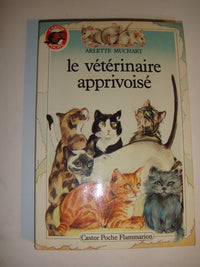 Veterinaire apprivoise (Le)