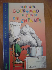 Petit livre gourmand à l'usage des enfants