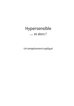 Hypersensible Et alors ?
