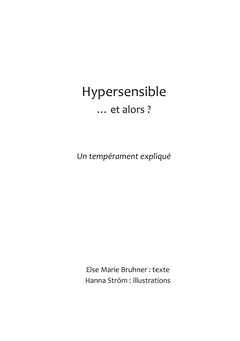 Hypersensible Et alors ?