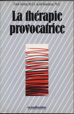 LA THERAPIE PROVOCATRICE