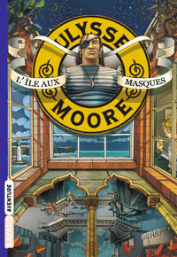 Ulysse Moore, Tome 04: L'île aux masques