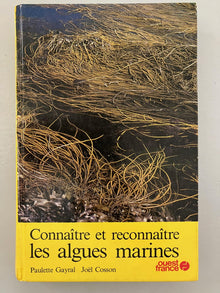 Connaitre et reconnaître les algues marines