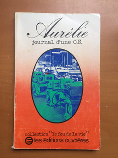 Aurélie, journal d'une O.S.
