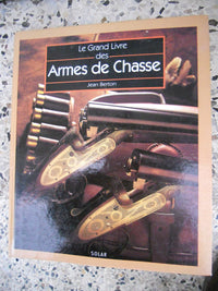 GRAND LIVRE ARMES DE CHASSE