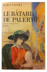 Le batard de palerme / histoire des beati paoli