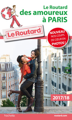 Le Routard des amoureux à Paris 2017/2018