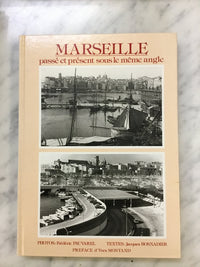 Marseille : Passé et présent sous le même angle (Passé et présent)
