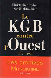 Le KGB contre l'Ouest : 1917-1991