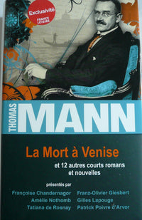 La mort à Venise et 12 autres courts romans et nouvelles