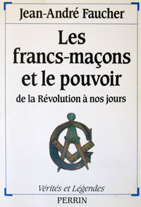 Les francs-maçons et le pouvoir