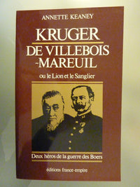 LE LION ET LE SANGLIER. Deus héros de la guerre de Boers, Paul Kruger et Georges de Villebois-Mareuil