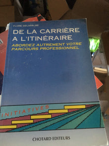 De la carrière à l'itinéraire