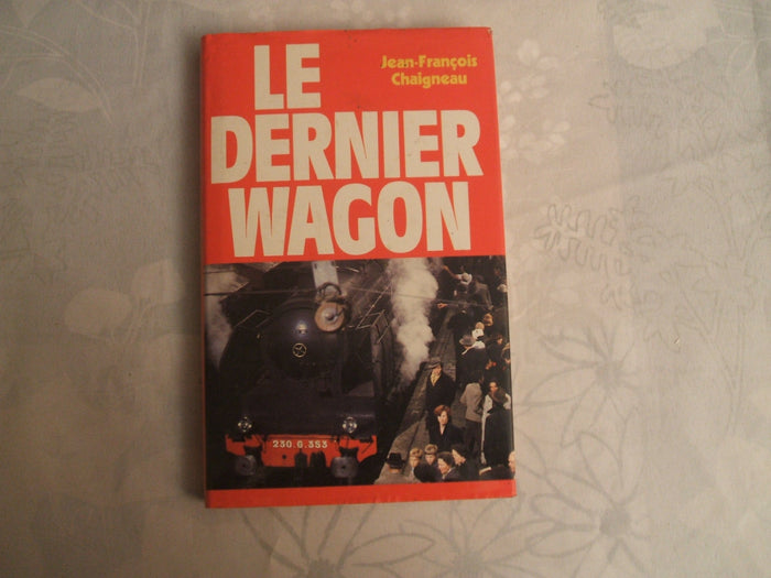 Le dernier wagon