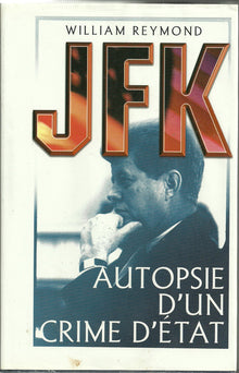 JFK, autopsie d'un crime d'état