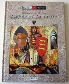 L'EPEE ET LA CROIX : RICHARD COEUR DE LION