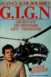 G.i.g.n - les exploits des gendarmes anti-terroristes