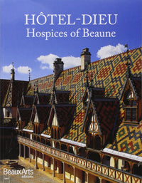 Hotel-Dieu Les Hospices de Beaune
