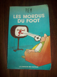Les mordus du foot