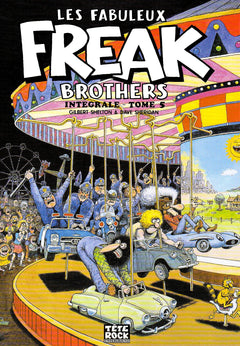 Les Fabuleux Freak Brothers Intégrale - Tome 5