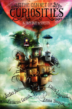 The Cabinet of Curiosities: 36 Tales Brief & Sinister – A Scary Illustrated Anthology Perfect for Campfire Reading