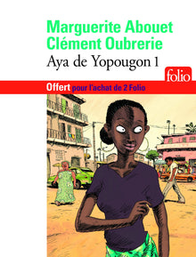Édition spéciale - Aya de Yopougon 1 - Ne peut être vendu séparément - Offert uniquement pour l'achat de deux titres Folio (voir conditions sur la page de l'opération)