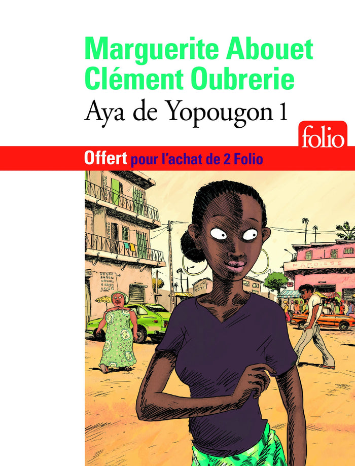 Édition spéciale - Aya de Yopougon 1 - Ne peut être vendu séparément - Offert uniquement pour l'achat de deux titres Folio (voir conditions sur la page de l'opération)