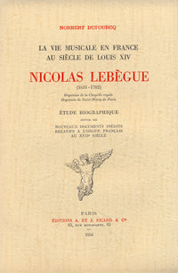 Nicolas Lebègue, organiste de la chapelle royale et de Saint-Merry.