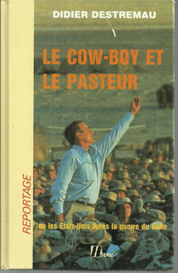 Le cow-boy et le pasteur : ou les etats-unis après la guerre du golfe
