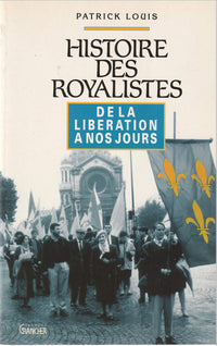 Histoire des royalistes: De la Libération à nos jours