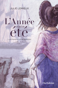 L'ANNEE SANS ETE V 01 LES FIANCAILLES AU BERCEAU