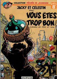 Vous êtes trop bon ! (Jacky et Célestin)