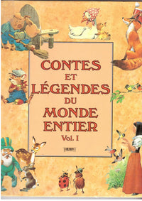 Contes et Légendes du Monde entier Vol 1