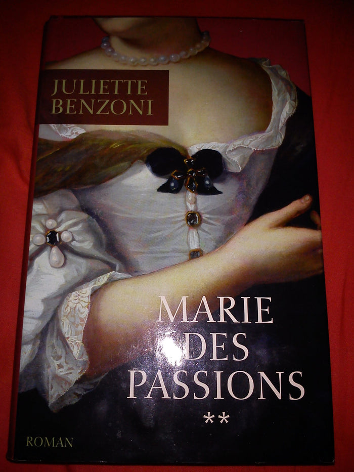 Marie des passions - tome 2