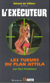 L'Executeur, numéro 213 : Les Tueurs du plan Attila